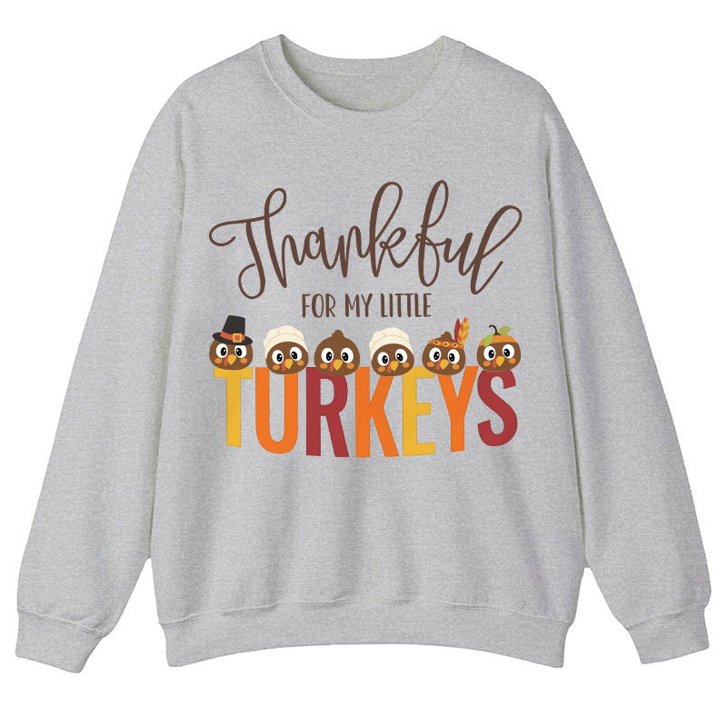 Personalized Thankful For My Little Turkeys Teacher Sweatshirt