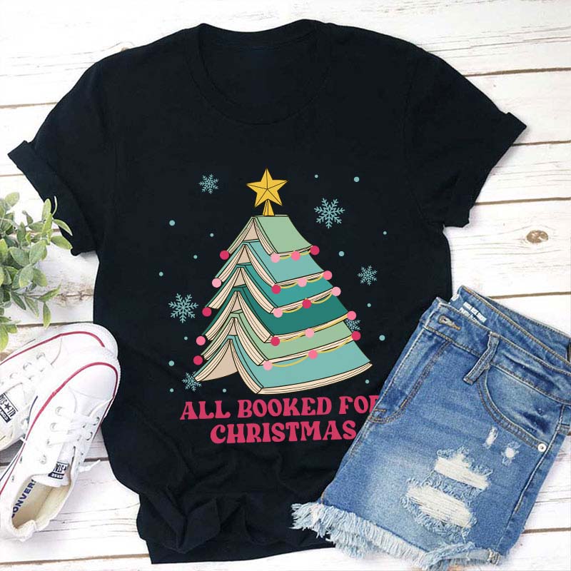 All Booked For Christmas Teacher T-Shirt