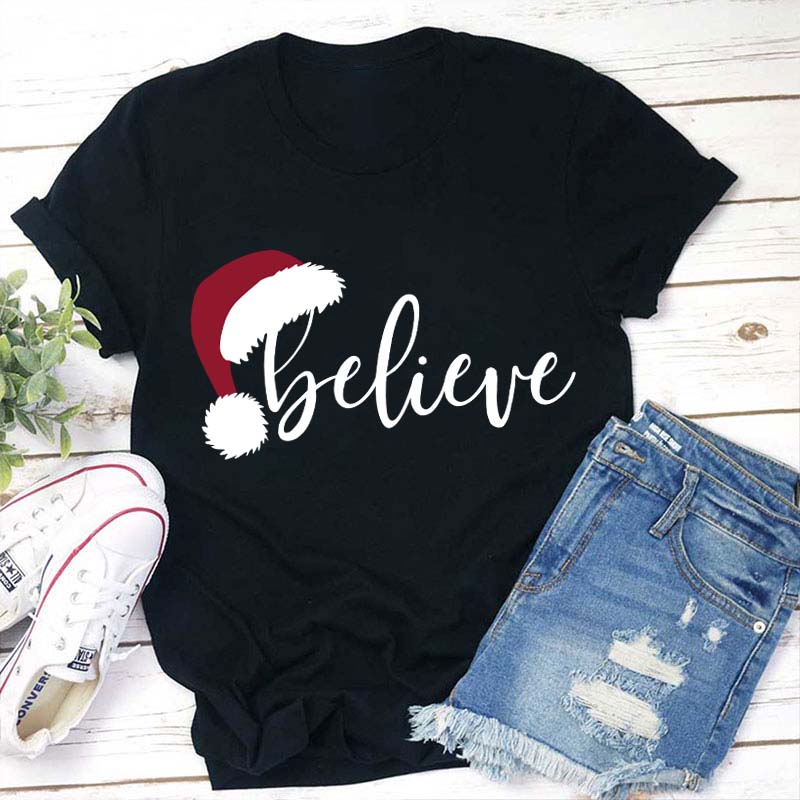 Believe Christmas Teacher T-Shirt