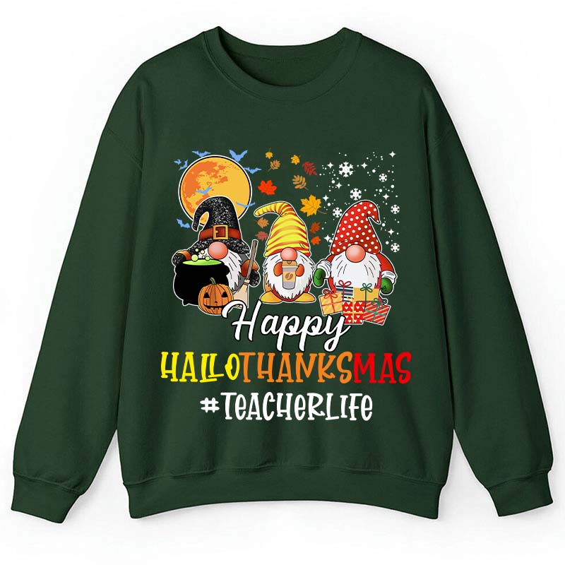 Happy Hallothanksmas Teacher's Busy Life Teacher Sweatshirt