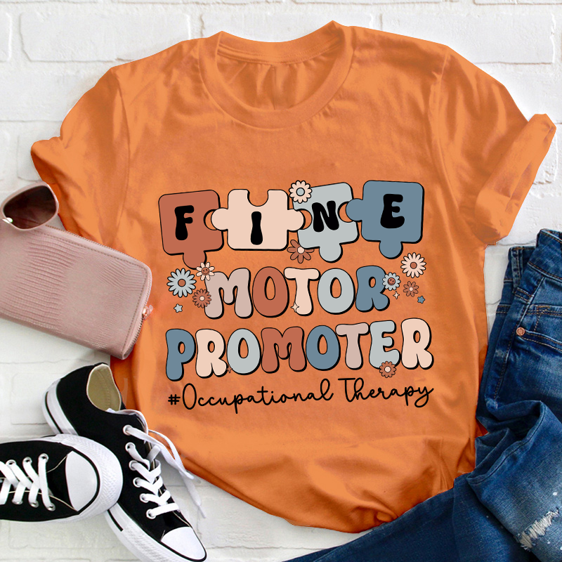 Fine Motor Promoter Teacher T-Shirt