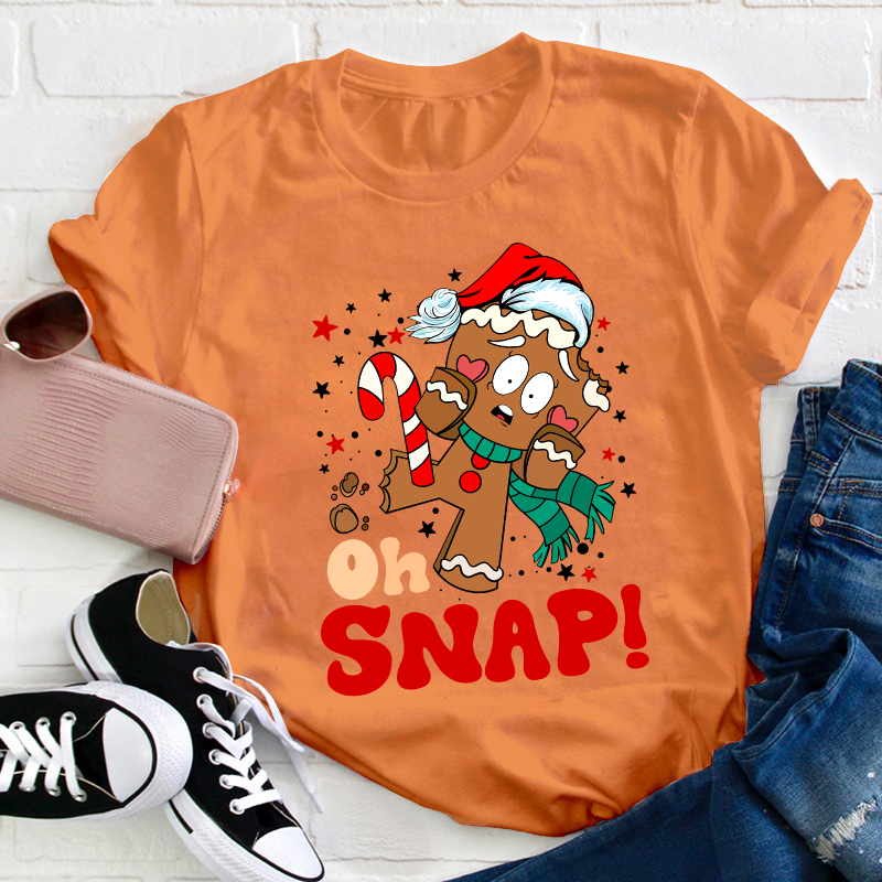 Oh Snap Teacher T-Shirt
