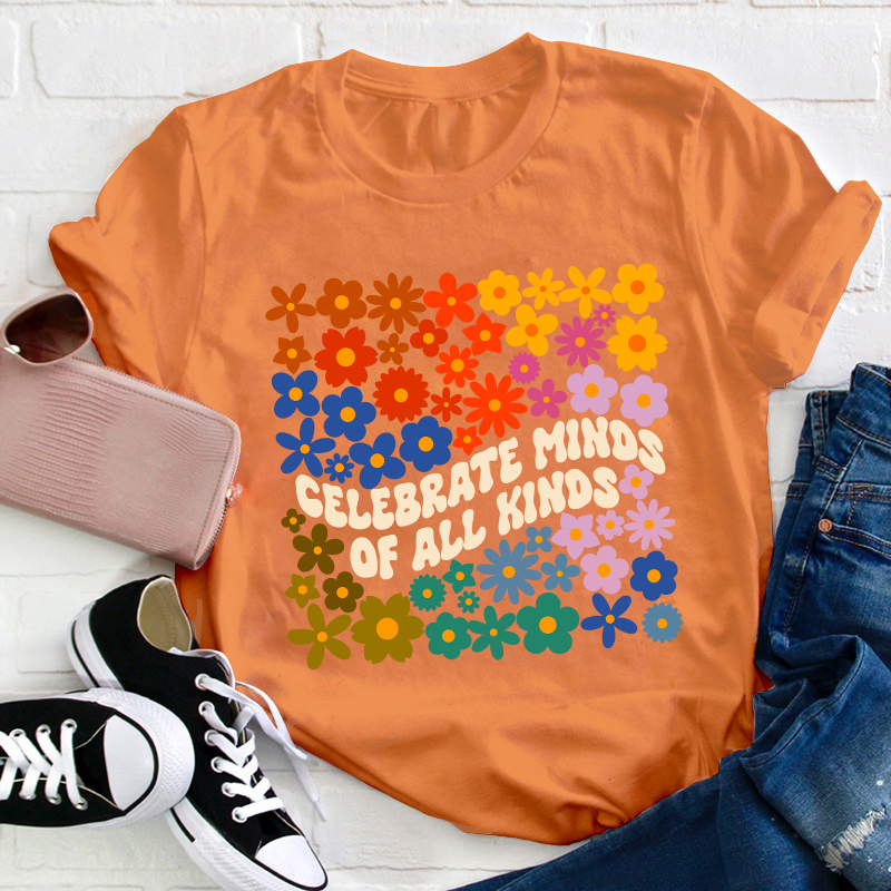 Celebrate Minds Of All Kinds Teacher T-Shirt