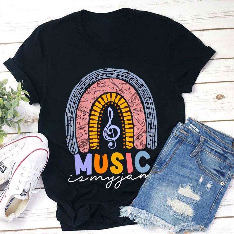 Music Is My Jam Teacher T-Shirt