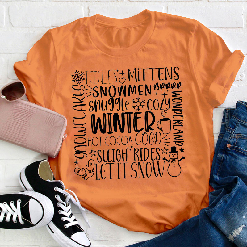 Sleigh Rides Let It Snow Teacher T-Shirt