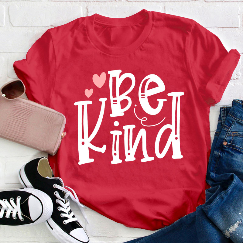 Be Kind Red Heart Teacher T-Shirt