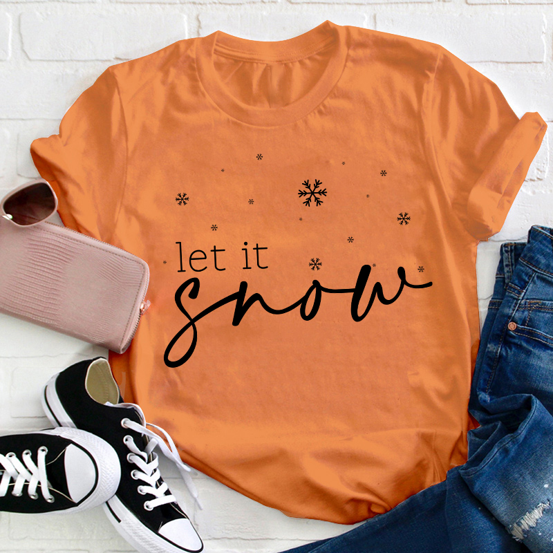Let It Snow Snowflake Teacher T-Shirt