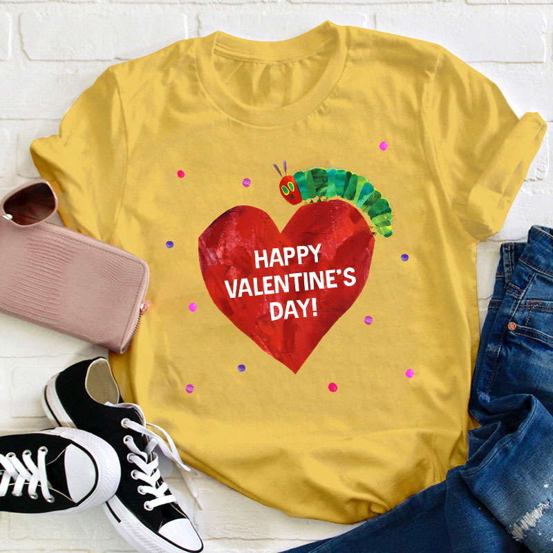 Happy Valentine's Day Caterpillar Teacher T-Shirt