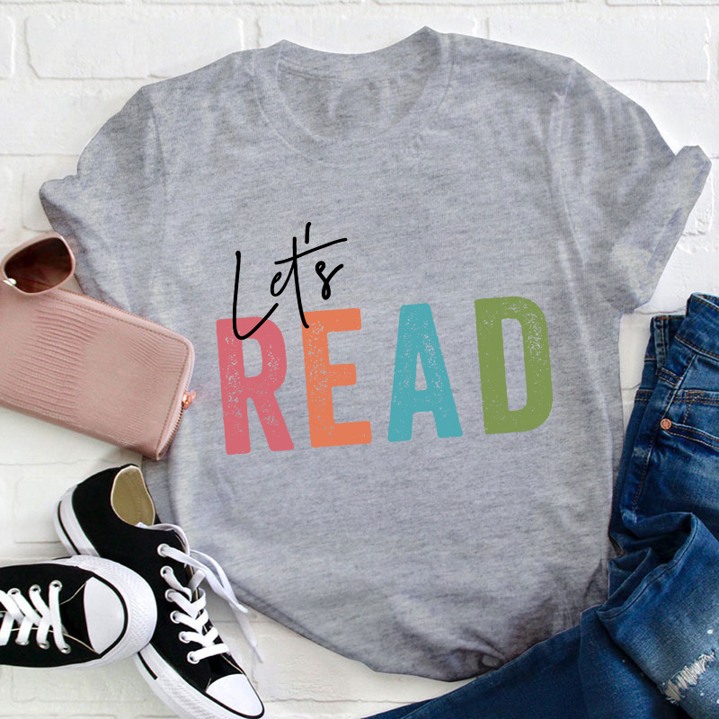 Let's Read Teacher T-Shirt