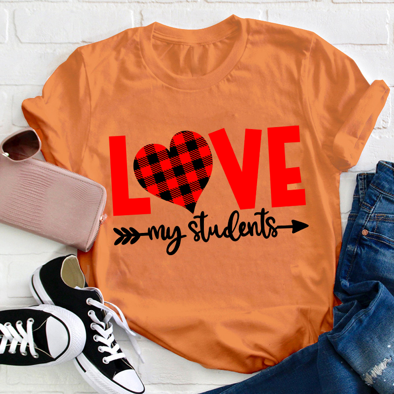Love My Students Teacher T-Shirt