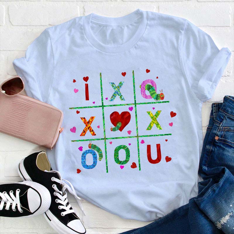 I Love You Valentine Teacher T-Shirt