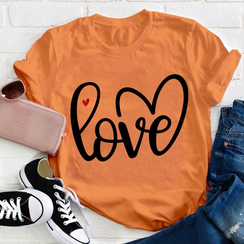 Sipmle Love Teacher T-Shirt