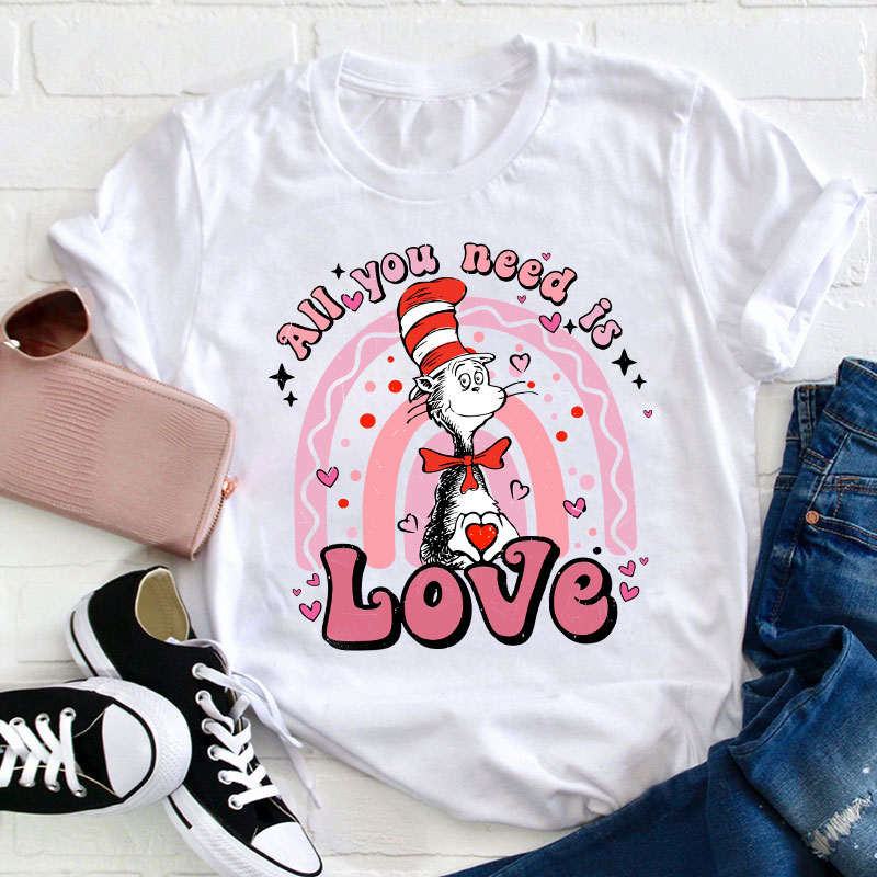 All You Need Is Love Teacher T-Shirt Sale-Teachersgram