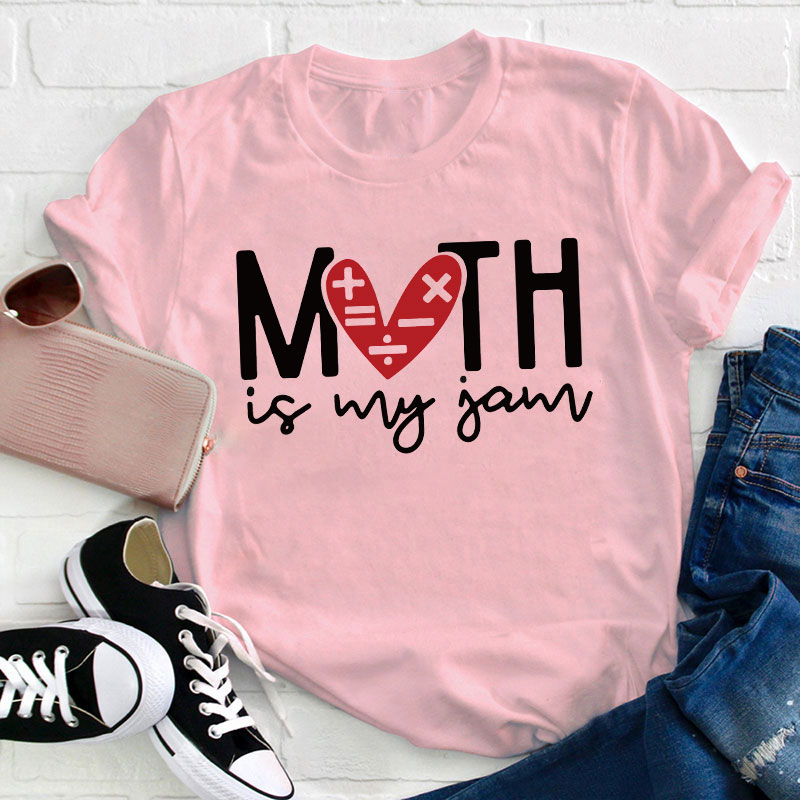 Math Is My Jam Teacher T-Shirt Sale-Teachersgram