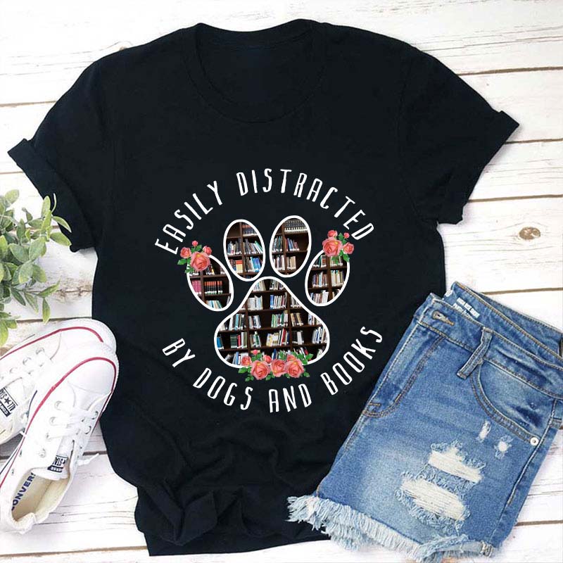 Easily Distracted By Dogs And Books Teacher T-Shirt Sale-Teachersgram