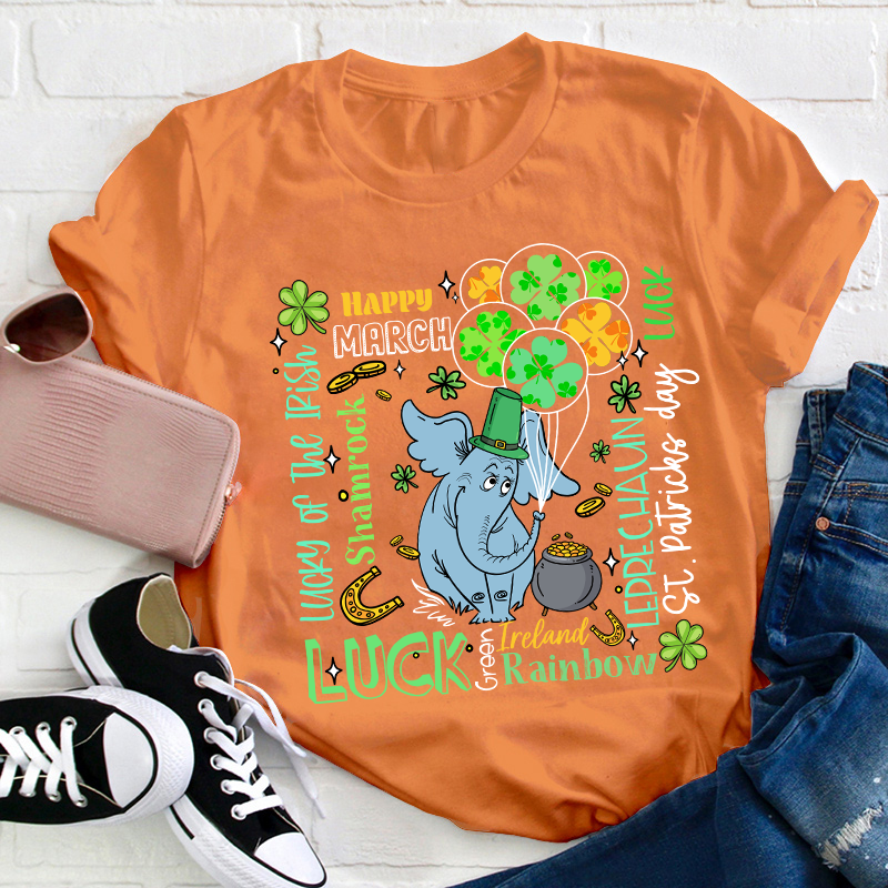 Happy March Luck Teacher T-Shirt