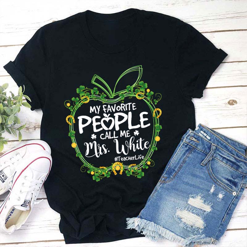 Personalized Apple My Favorite People Call Me Teacher Teacher T-Shirt