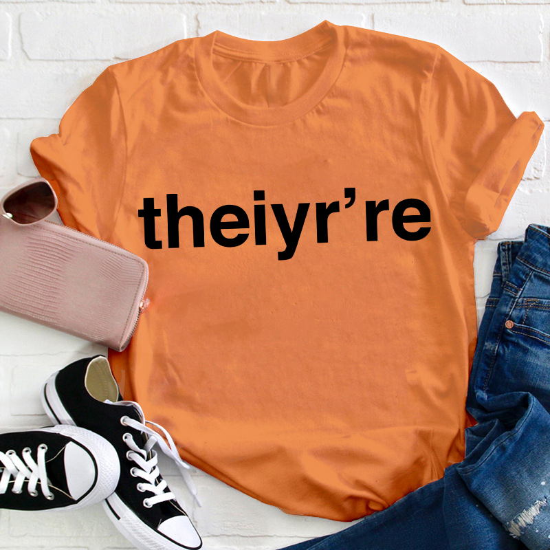 Funny English Teacher Theiyr're Misspelling Teacher T-Shirt