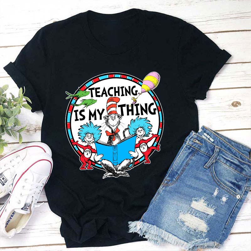 Teaching Is My Thing Teacher T-Shirt Sale-Teachersgram