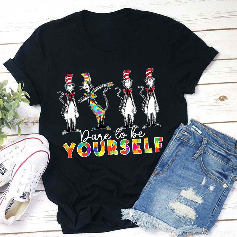 Dare To Be Yourself Teacher T-Shirt Sale-Teachersgram