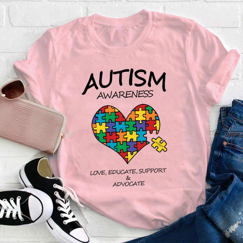 Love Educate Support Autism Awareness Teacher T-Shirt