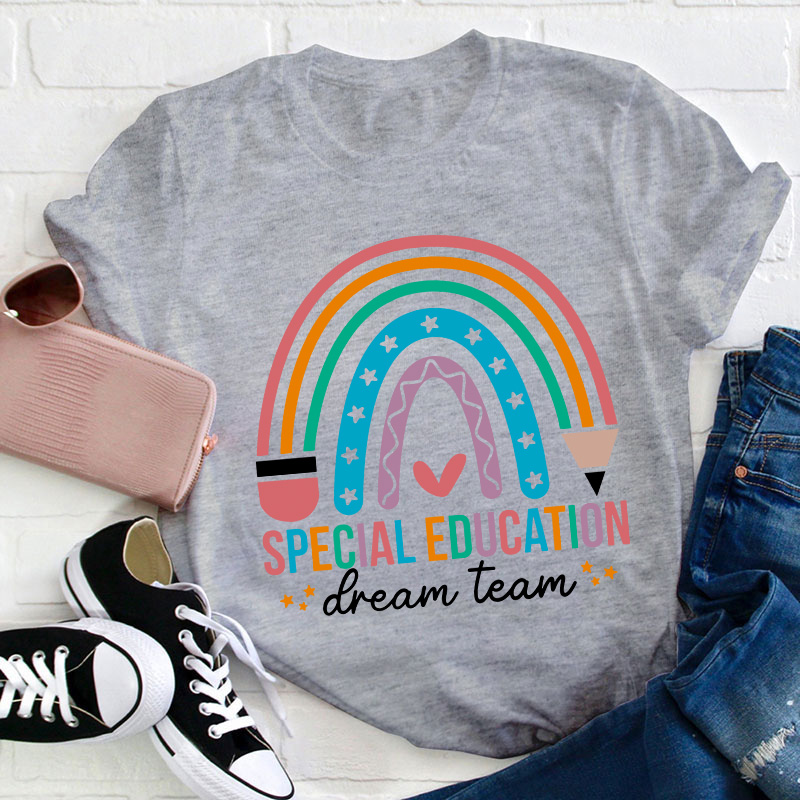Special Education Dream Team Teacher T-Shirt