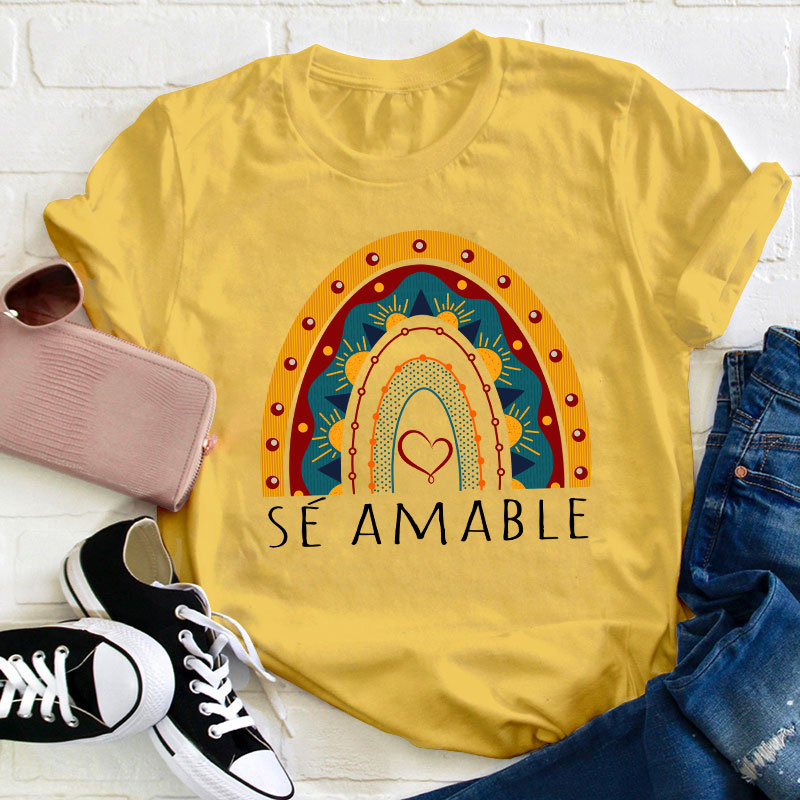 Sé Amable Spanish Teacher T-Shirt