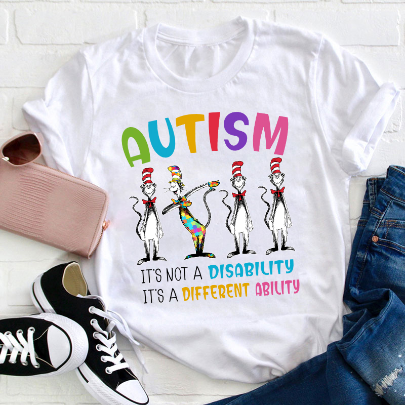 Autism It's Not A Disability It's  Ability Teacher T-Shirt
