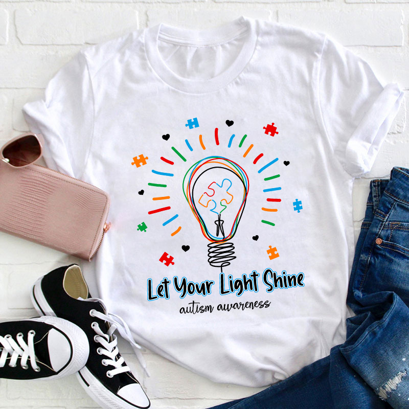 Let Your Light Shine Autism Awareness Teacher T-Shirt
