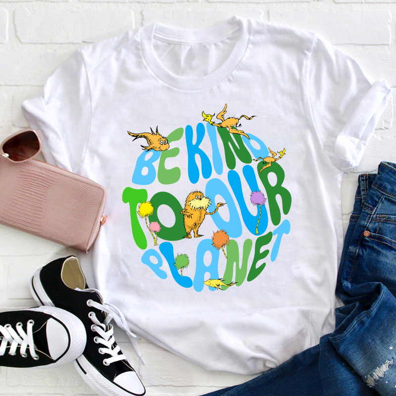 Be Kind To Our Planet Teacher T-Shirt Sale-Teachersgram