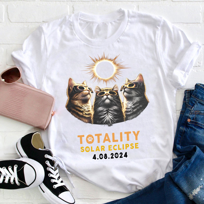 Totality Solar Eclipse First Time In Our Life Teacher T-Shirt
