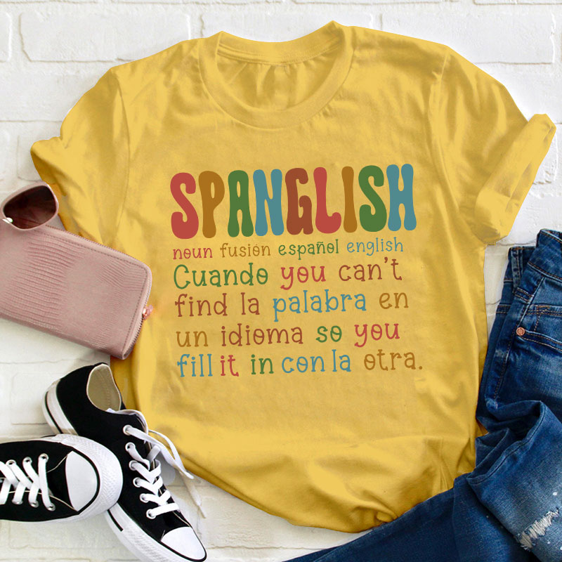 Spanglish Definition Bilingual Teacher T-Shirt