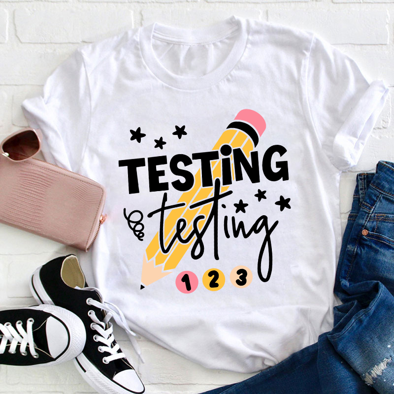 Testing Testing One Two Three Teacher T-Shirt Sale-Teachersgram