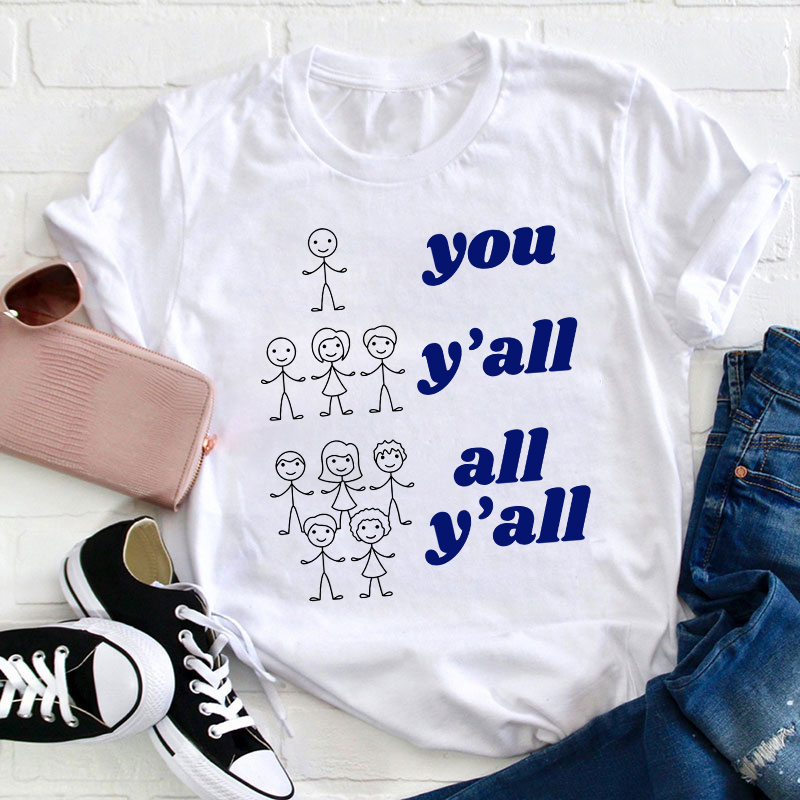 Funny You Y'all All Y'all Teacher T-Shirt Sale-Teachersgram