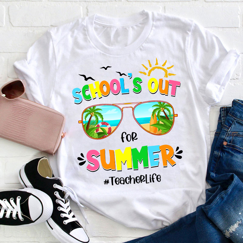 Summerbreak School's Out For Summer Teacher T-Shirt