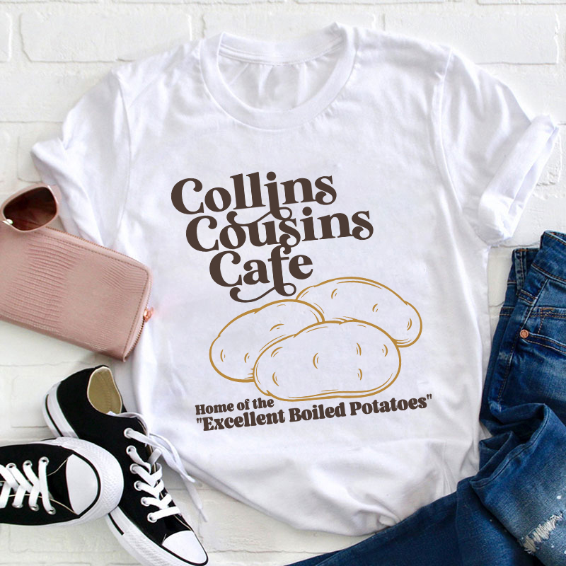 Collins Cousins Cafe Teacher T-Shirt Sale-Teachersgram