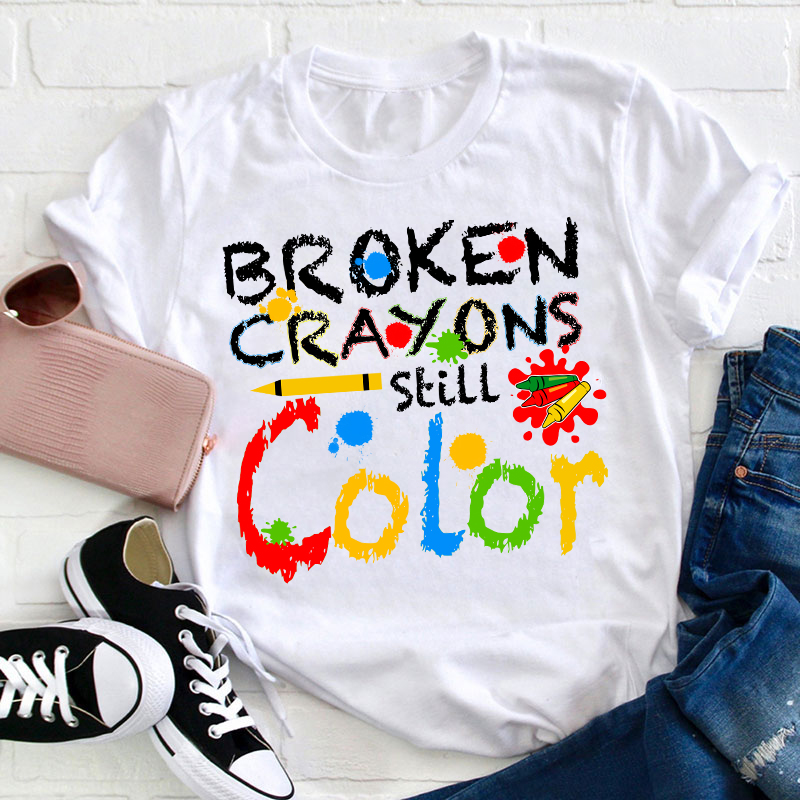 Don't Lose Heart Broken Crayons Still Color Teacher T-Shirt