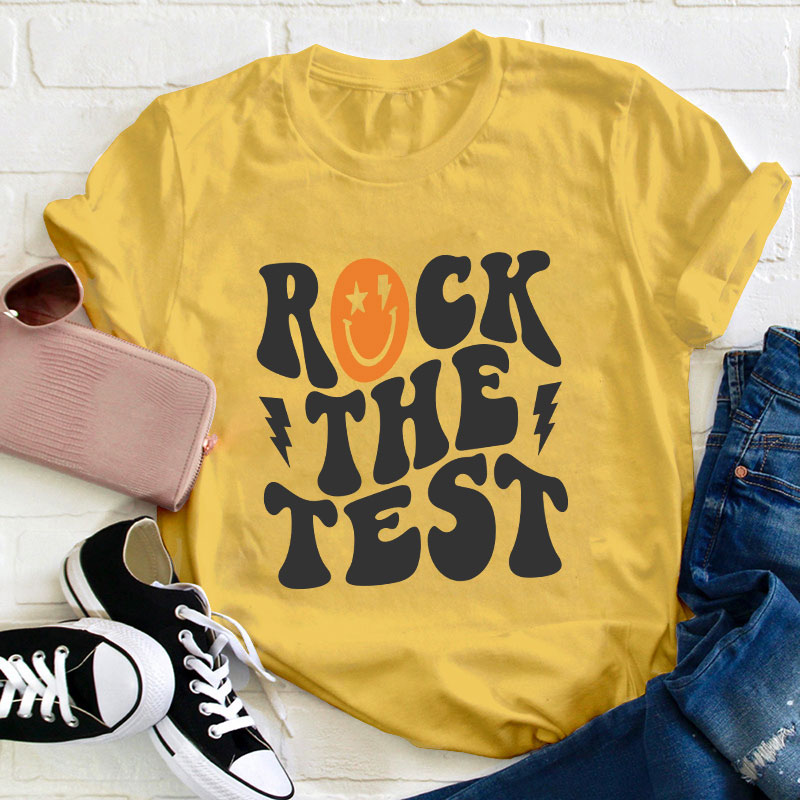 Rock The Test Teacher T-Shirt