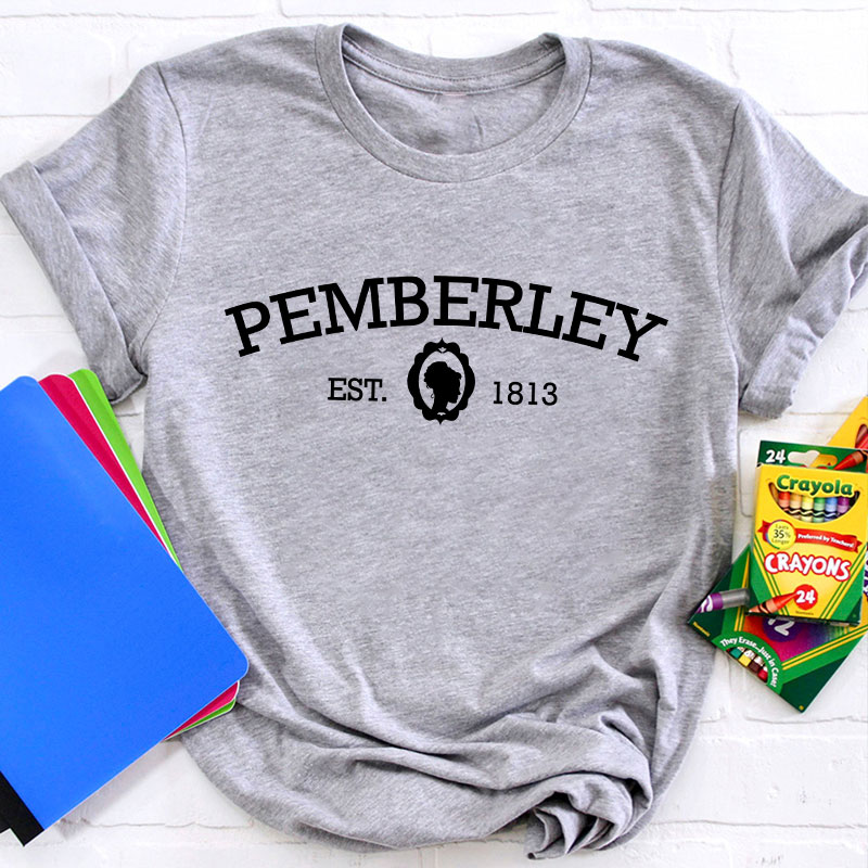 Pemberley EST 1813 Teacher T-Shirt