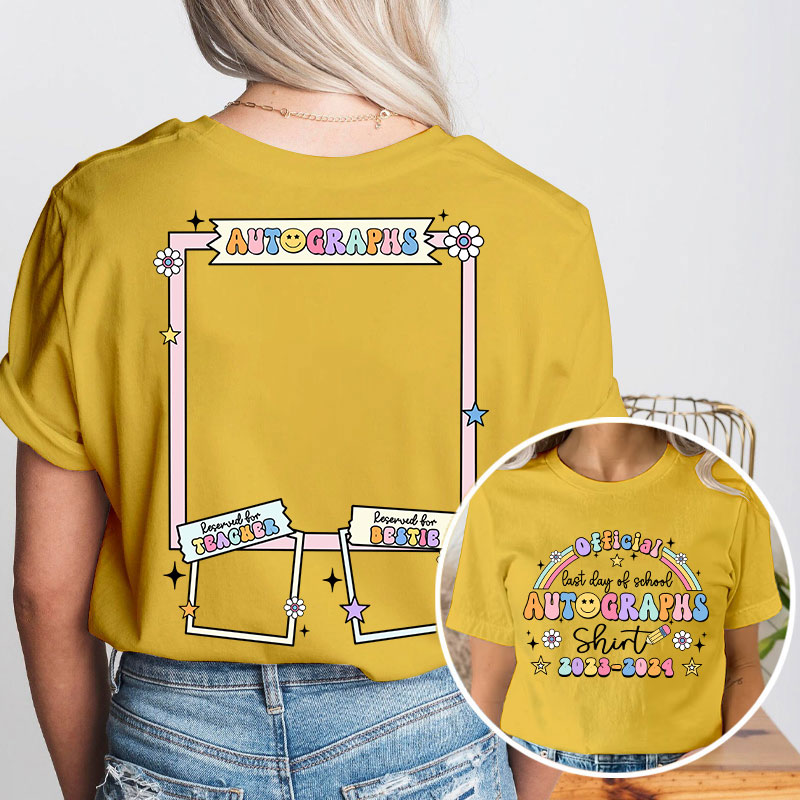 Personalized Official Autograph Last Day Of School Teacher Two Sided T-Shirt