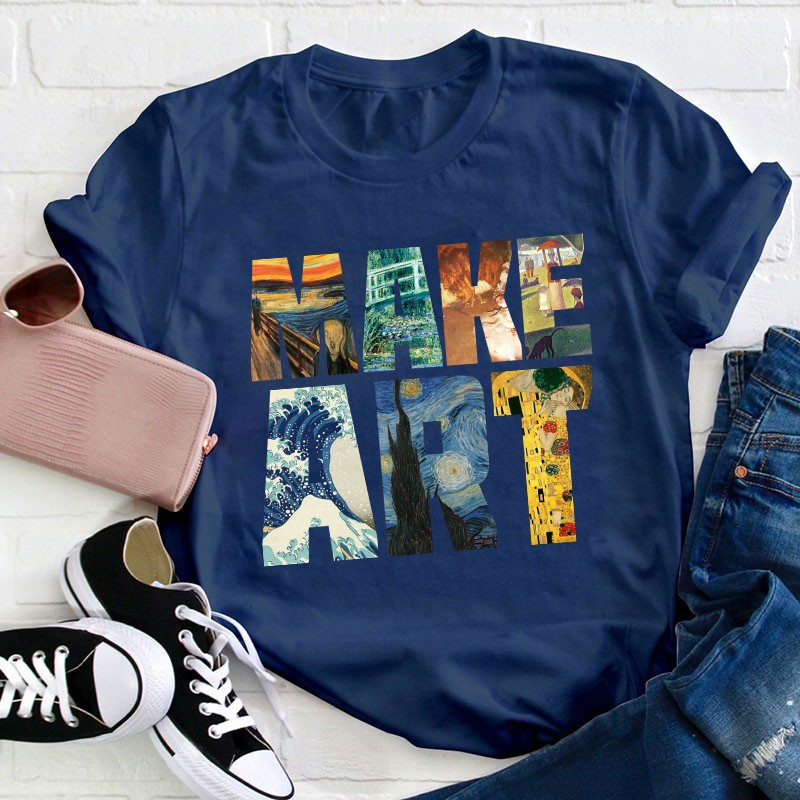 Make Art Teacher T-Shirt