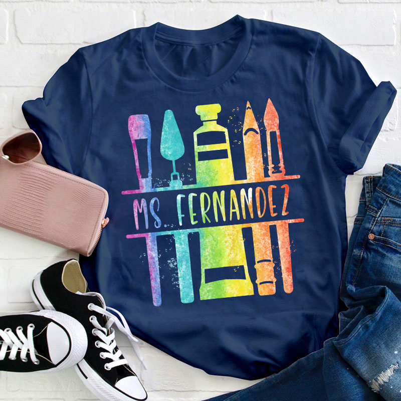 Personalized Color Painting Tools Teacher T-Shirt