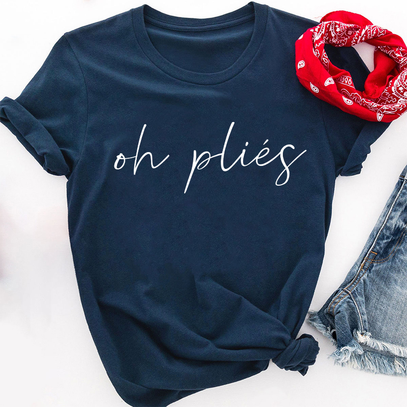 Oh Plies Ballet Dancer Teacher T-Shirt
