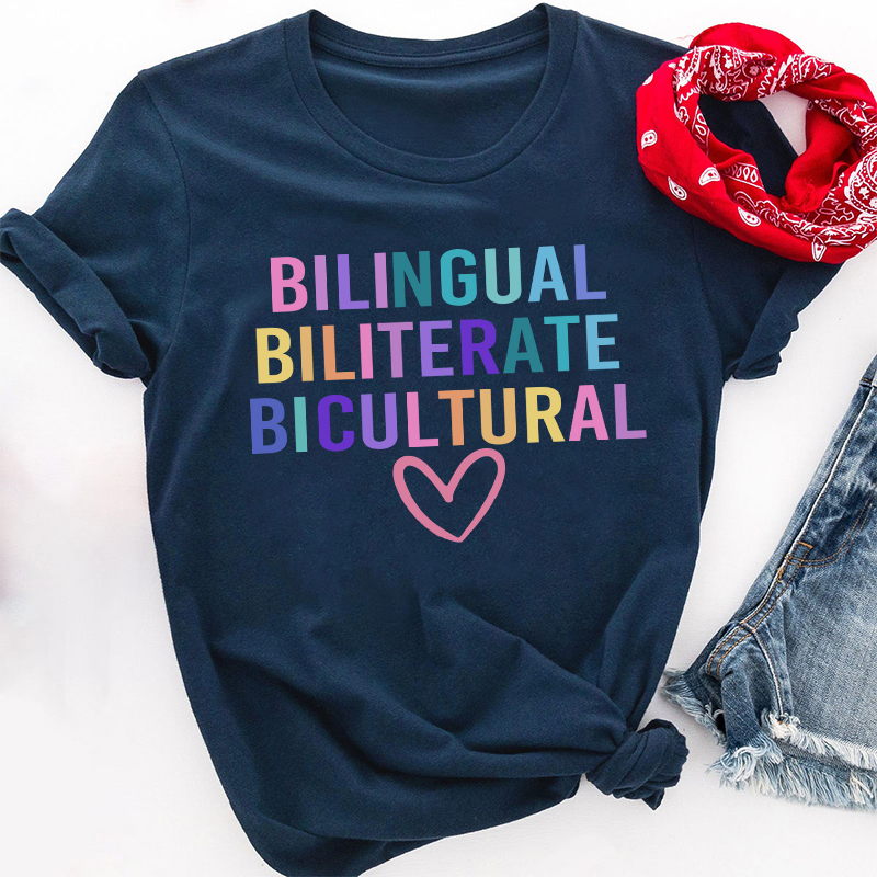 Bilingual Biliterate Bicultural Teacher T-Shirt