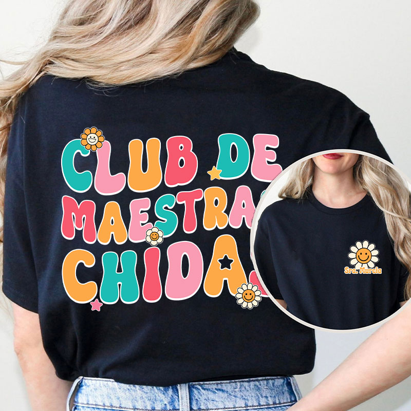 Personalized Club De Maestras Chidas Teacher Two Sided T-Shirt