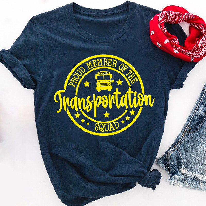 Proud Member Of The Transportation Squad Teacher T-Shirt