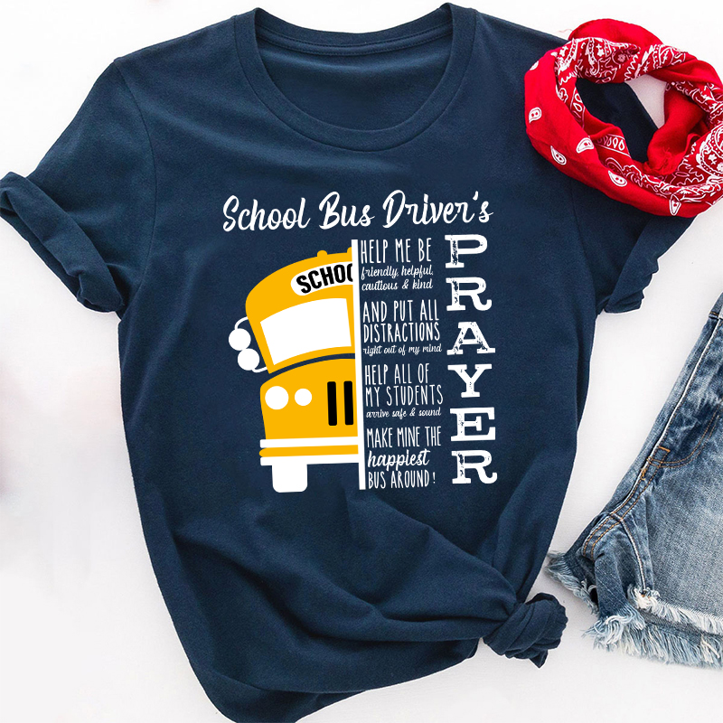 School Bus Driver’s Prayer Inspirational Quote Teacher T-Shirt