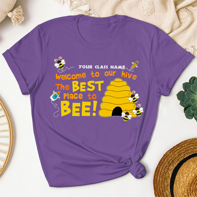 Personalized Welcome To Our Hive The Best Place To Bee Teacher T-Shirt