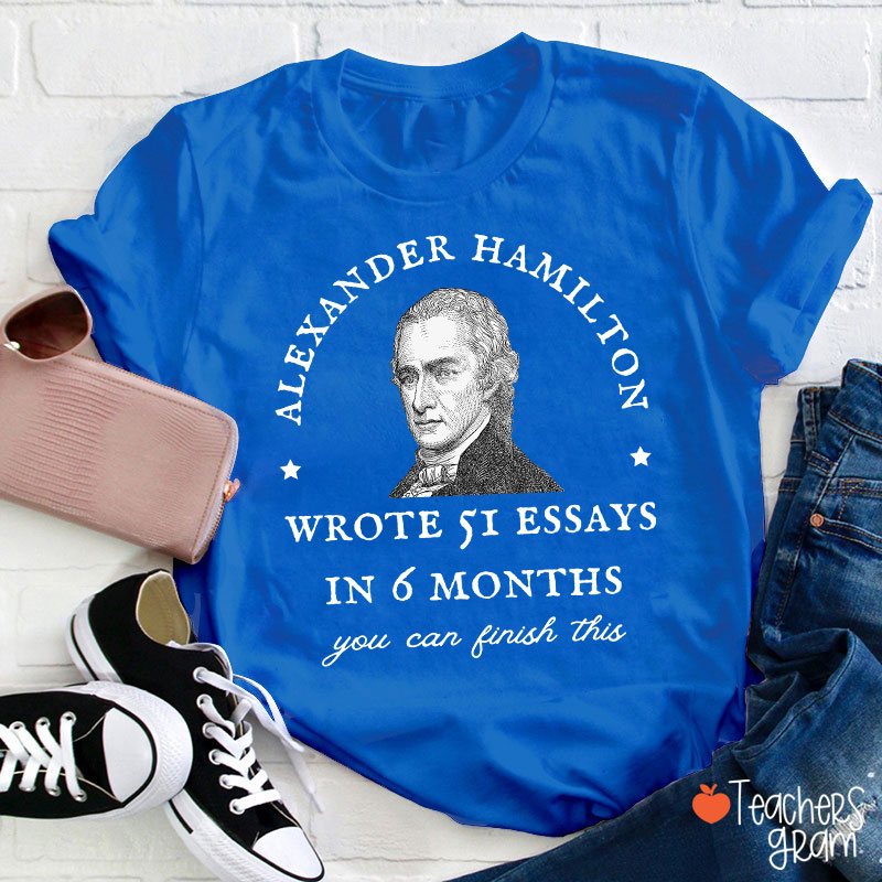 Alexander Hamilton Teacher T-Shirt