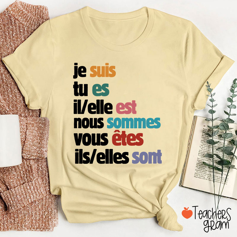 Je Suis Tu Es French Teacher T-Shirt